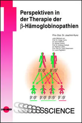 Kunz |  Perspektiven in der Therapie der ß-Hämoglobinopathien | Buch |  Sack Fachmedien