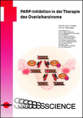 Hanker / Hilpert |  PARP-Inhibition in der Therapie des Ovarialkarzinoms | Buch |  Sack Fachmedien