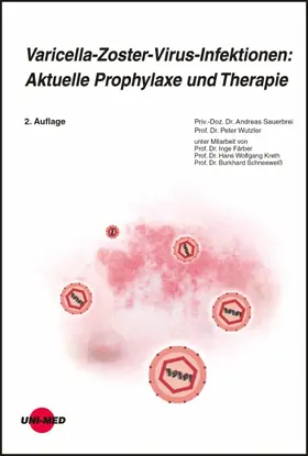 Sauerbrei / Wutzler |  Varicella-Zoster-Virus-Infektionen: Aktuelle Prophylaxe und Therapie | eBook | Sack Fachmedien