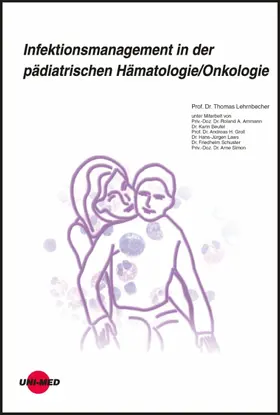 Lehrnbecher |  Infektionsmanagement in der pädiatrischen Hämatologie/Onkologie | eBook | Sack Fachmedien