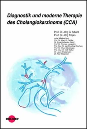 Albert / Trojan |  Diagnostik und moderne Therapie des Cholangiokarzinoms (CCA) | eBook | Sack Fachmedien