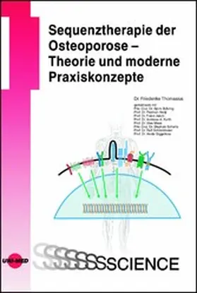 Thomasius |  Sequenztherapie der Osteoporose - Theorie und moderne Praxiskonzepte | eBook | Sack Fachmedien