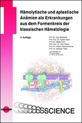 Jörg / Fabian / Stefan |  Hämolytische und aplastische Anämien als Erkrankungen aus dem Formenkreis der klassischen Hämatologie | eBook | Sack Fachmedien