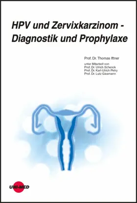 Iftner |  HPV und Zervixkarzinom - Diagnostik und Prophylaxe | eBook | Sack Fachmedien