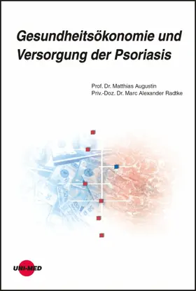 Augustin / Radtke |  Gesundheitsökonomie und Versorgung der Psoriasis | eBook | Sack Fachmedien