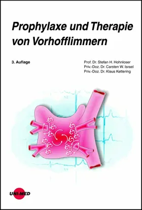 Hohnloser / Israel / Kettering |  Prophylaxe und Therapie von Vorhofflimmern | eBook | Sack Fachmedien