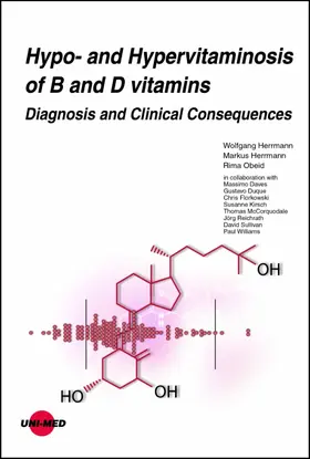 Herrmann / Obeid |  Hypo- and Hypervitaminosis of B and D vitamins - Diagnosis and Clinical Consequences | eBook | Sack Fachmedien