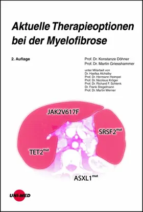 Döhner / Griesshammer |  Aktuelle Therapieoptionen bei der Myelofibrose | eBook | Sack Fachmedien