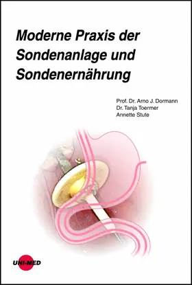 Dormann / Toermer / Stute |  Moderne Praxis der Sondenanlage und Sondenernährung | eBook | Sack Fachmedien
