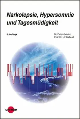 Geisler / Kallweit |  Narkolepsie, Hypersomnie und Tagesmüdigkeit | eBook | Sack Fachmedien