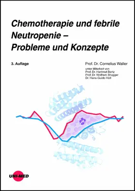 Waller |  Chemotherapie und febrile Neutropenie - Probleme und Konzepte | eBook | Sack Fachmedien