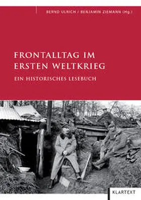 Ulrich / Ziemann |  Frontalltag im Ersten Weltkrieg | Buch |  Sack Fachmedien