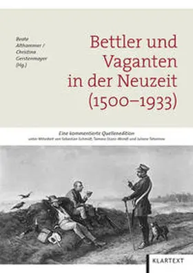 Althammer / Gerstenmayer |  Bettler und Vaganten in der Neuzeit (1500-1933) | Buch |  Sack Fachmedien