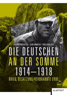 Hirschfeld / Krumeich / Renz |  Die Deutschen an der Somme 1914 - 1918 | Buch |  Sack Fachmedien