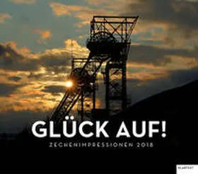 Glück auf! 2018 | Sonstiges | 978-3-8375-1812-2 | www2.sack.de