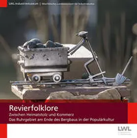 Osses / Weißmann / LWL-Industriemuseum |  Revierfolklore | Buch |  Sack Fachmedien