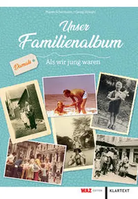 Schürmann / Howahl |  Unser Familienalbum | Buch |  Sack Fachmedien