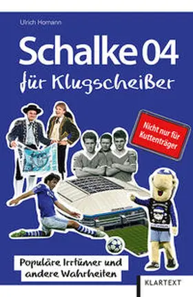 Homann |  Schalke 04 für Klugscheißer | Buch |  Sack Fachmedien