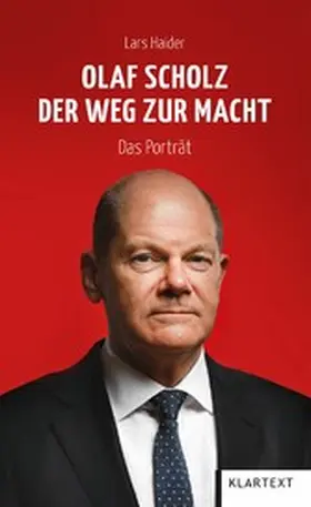 Haider |  Olaf Scholz. Der Weg zur Macht | eBook | Sack Fachmedien