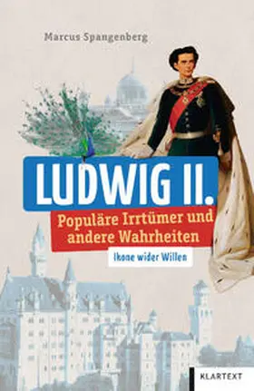 Spangenberg |  Ludwig II. | Buch |  Sack Fachmedien