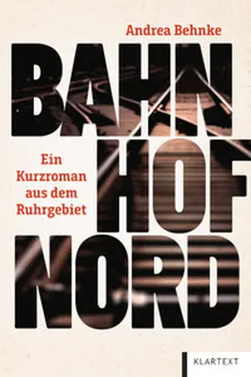 Behnke | Bahnhof Nord | Buch | 978-3-8375-2731-5 | www2.sack.de
