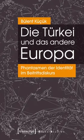 Küçük |  Die Türkei und das andere Europa | Buch |  Sack Fachmedien