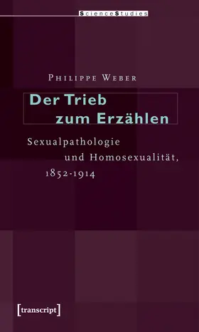 Weber |  Der Trieb zum Erzählen | Buch |  Sack Fachmedien
