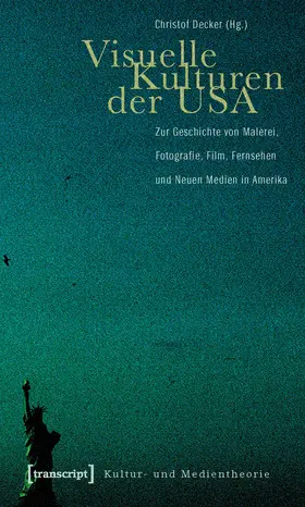 Decker |  Visuelle Kulturen der USA | Buch |  Sack Fachmedien