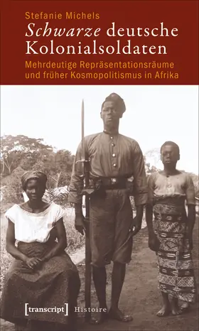 Michels |  Schwarze deutsche Kolonialsoldaten | Buch |  Sack Fachmedien