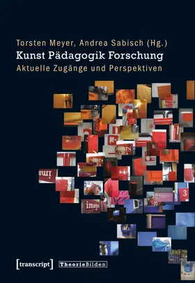 Meyer / Sabisch |  Kunst Pädagogik Forschung | Buch |  Sack Fachmedien