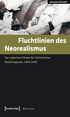 Perinelli |  Fluchtlinien des Neorealismus | Buch |  Sack Fachmedien