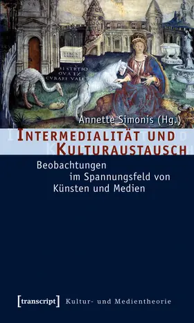 Simonis |  Intermedialität und Kulturaustausch | Buch |  Sack Fachmedien