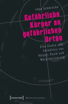 Schmincke |  Gefährliche Körper an gefährlichen Orten | Buch |  Sack Fachmedien