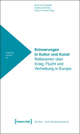 Oswald / Schmelz / Lenuweit |  Erinnerungen in Kultur und Kunst | Buch |  Sack Fachmedien