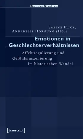 Flick / Hornung |  Emotionen in Geschlechterverhältnissen | Buch |  Sack Fachmedien