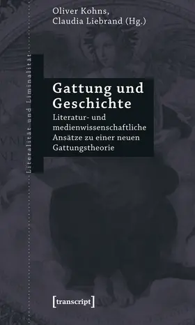 Kohns / Liebrand |  Gattung und Geschichte | Buch |  Sack Fachmedien