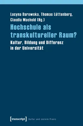 Darowska / Machold / Lüttenberg |  Hochschule als transkultureller Raum? | Buch |  Sack Fachmedien