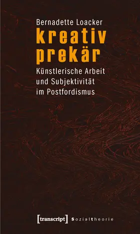 Loacker |  kreativ prekär | Buch |  Sack Fachmedien