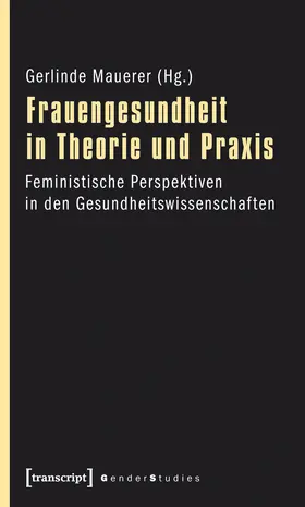 Mauerer |  Frauengesundheit in Theorie und Praxis | Buch |  Sack Fachmedien