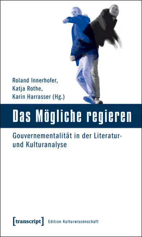 Innerhofer / Rothe / Harrasser |  Das Mögliche regieren | Buch |  Sack Fachmedien