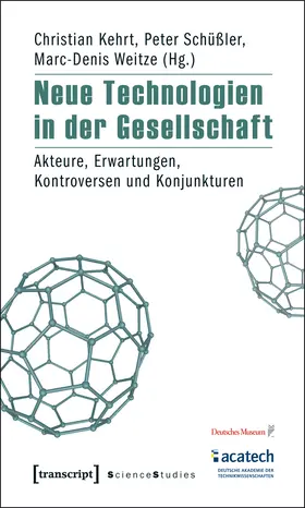 Kehrt / Schüßler / Weitze |  Neue Technologien in der Gesellschaft | Buch |  Sack Fachmedien