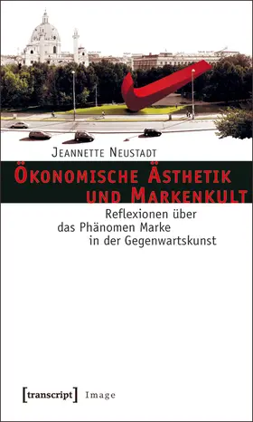 Neustadt |  Ökonomische Ästhetik und Markenkult | Buch |  Sack Fachmedien