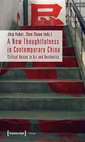 Huber / Chuan |  A New Thoughtfulness in Contemporary China | Buch |  Sack Fachmedien