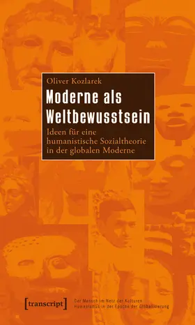 Kozlarek |  Moderne als Weltbewusstsein | Buch |  Sack Fachmedien