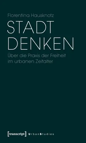 Hausknotz | Stadt denken | Buch | 978-3-8376-1846-4 | www2.sack.de