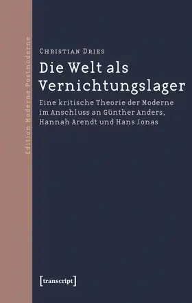 Dries |  Die Welt als Vernichtungslager | Buch |  Sack Fachmedien