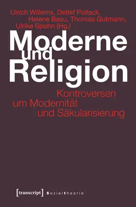 Willems / Pollack / Universität Münster |  Moderne und Religion | Buch |  Sack Fachmedien