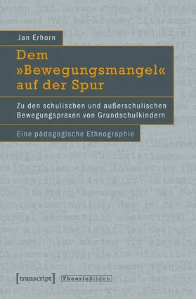 Erhorn |  Dem »Bewegungsmangel« auf der Spur | Buch |  Sack Fachmedien