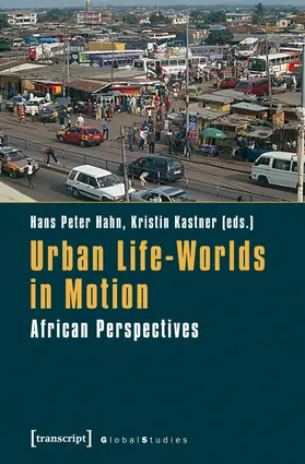 Hahn / Kastner |  Urban Life-Worlds in Motion | Buch |  Sack Fachmedien
