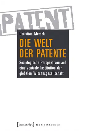 Mersch |  Die Welt der Patente | Buch |  Sack Fachmedien